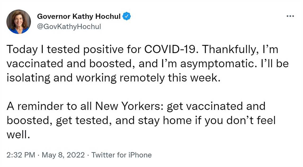 Kathy Hochul announced that she was asymptomatic via twitter.